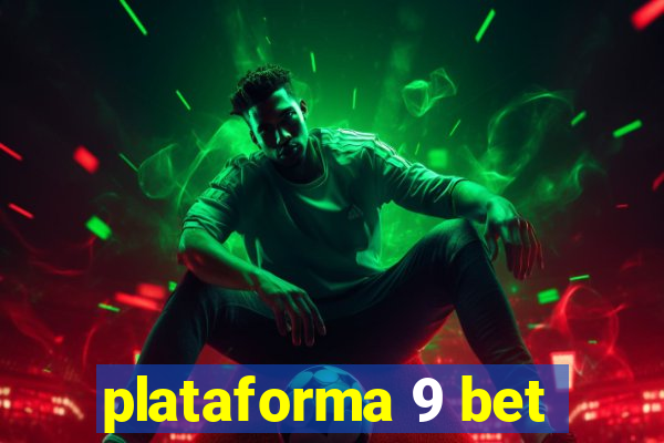 plataforma 9 bet